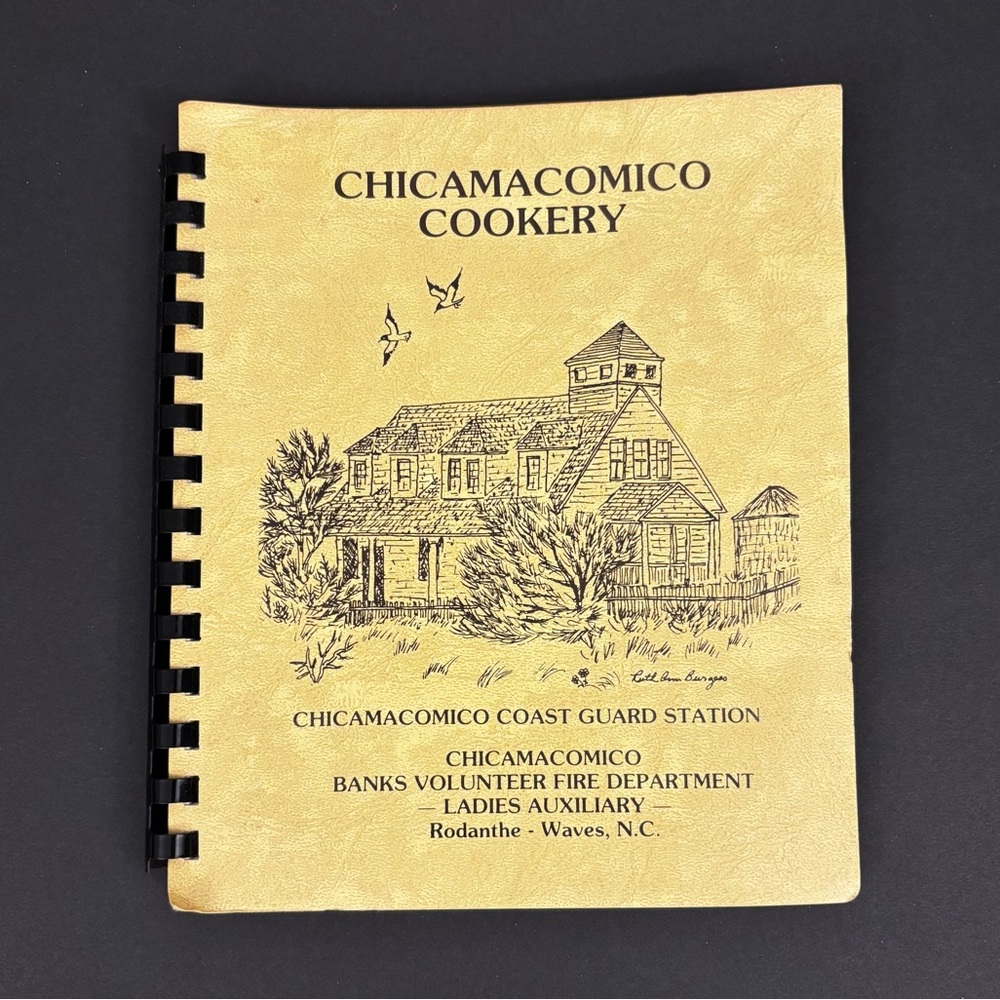 Chicamacomico Cookery Vintage Cookbook Rodanthe Waves NC Coast Guard Fire Dept